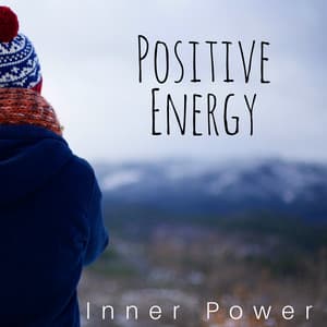 Positive Energy - Inner Power, Emotional Detox, Awakening, Relaxing Meditation Music for Self Realization - Om Shanti