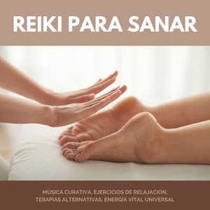 Reiki para Sanar: Música Curativa, Ejercicios de Relajación, Terapias Alternativas, Energía Vital Universal - Buena Mañana