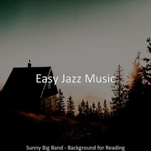 Sunny Big Band - Background for Reading - Easy Jazz Music