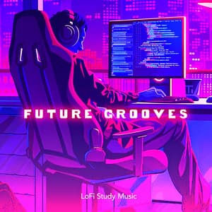Future Grooves - LoFi Study Music