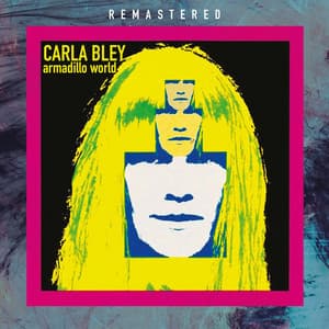 Armadillo World - Remastered - Carla Bley