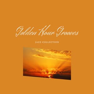 Golden Hour Grooves: Jazz Music for Soulful Sunsets - Relax Jazz Music