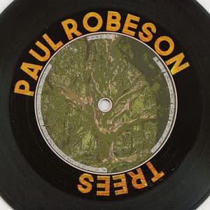 Trees - Paul Robeson