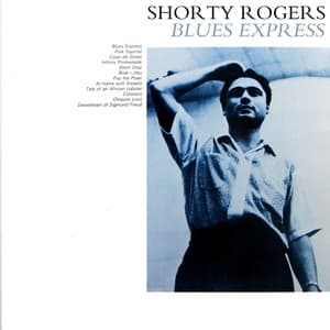 Blues Express - Shorty Rogers