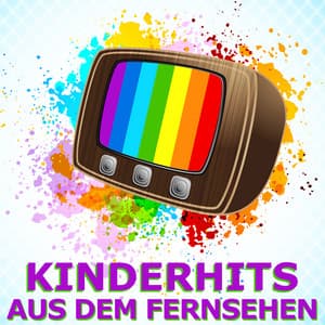 Kinderhits aus dem Fernsehen - Kinderlieder Megastars