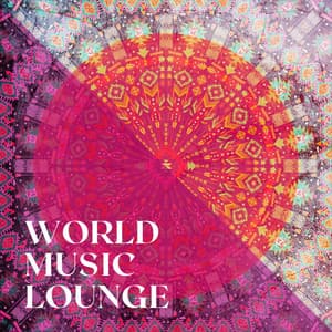 World Music Lounge - Lounge Music Café