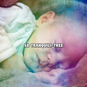 58 Tranquili-Tree - Sleep Help