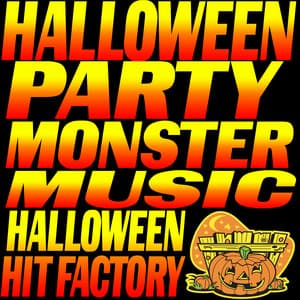 Halloween Party Monster Music - Halloween Hit Factory