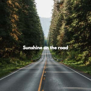 Sunshine on the road - Chill Vibes for Coffee Shops