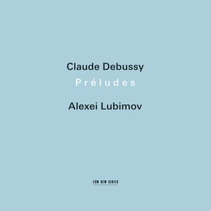 Debussy: Préludes I & II - Claude Debussy
