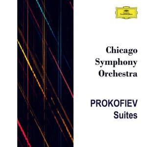 Chicago Symphony Orchestra: Prokofiev Suites - Sergei Prokofiev