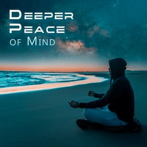 Deeper Peace of Mind: Stress Relief Sounds, Nature Music Relaxation - Relaxing Music Pro Effects Unlimited