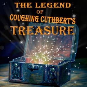 The Legend of Coughing Cuthbert's Treasure - Patrick Cormack