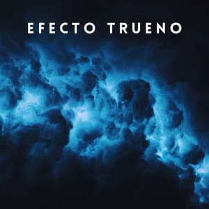 Efecto Trueno - Trueno etc