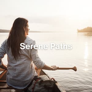 Serene Paths - Sleeping Music for Babies