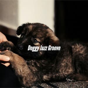 Doggy Jazz Groove - Relaxing Dog Music Society