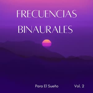Frecuencias Binaurales Para El Sueño Vol. 2 - Ritmos binaurales Música para dormir