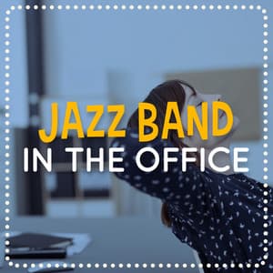 Jazz Band in the Office - Electro Lounge All Stars
