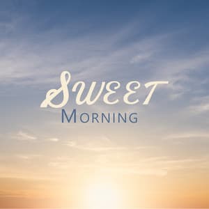 Sweet Morning: Mellow Jazz for New Day - Jazz Instrumentals
