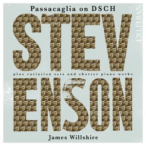 Ronald Stevenson: Passacaglia on DSCH - Ronald Stevenson