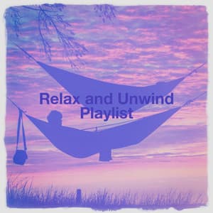 Relax and Unwind Playlist - Piano Relaxation Music Masters