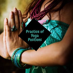 Practice of Yoga Positions - Core Power Yoga Universe