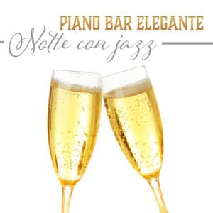 Piano bar elegante - Notte con jazz, Dolci e rilassanti suoni del pianoforte, Musica smooth jazz club - Miglior Pianoforte Sensazione