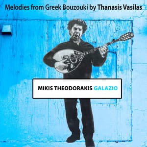 Galazio - Mikis Theodorakis