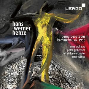 Henze: Being Beauteous - Kammermusik 1958 - Hans Werner Henze
