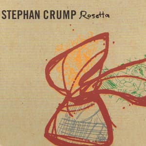 Rosetta - Stephan Crump