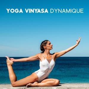 Yoga Vinyasa Dynamique: Osciller votre système nerveux - Relaxation mentale