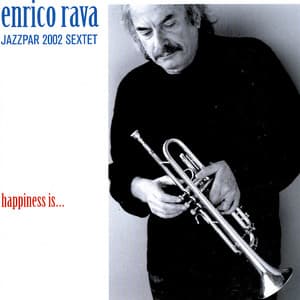 Happiness Is - Enrico Rava