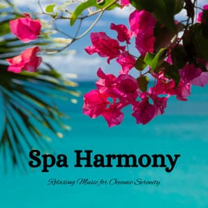Spa Harmony: Relaxing Music for Oceanic Serenity - Happy Music for Retail Stores