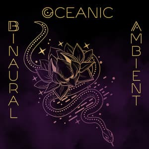 Binaural Oceanic Ambient: Sleep Apnea Therapy, Kundalini Energy, Spiritual Meditation - Healing Ocean Waves Zone