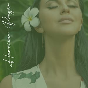 Hawaiian Prayer: Spiritual Purification and Inner Healing - Soothing Sounds Universe