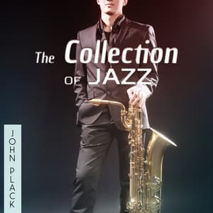 The Collection of Jazz - John Plack