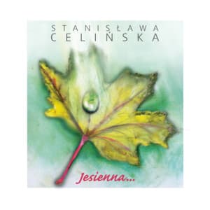 Jesienna - Stanisława Celińska