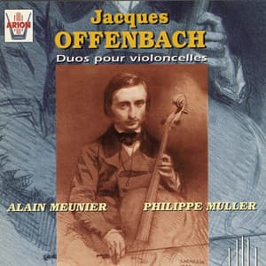 Offenbach : Duos pour violoncelles - Jacques Offenbach