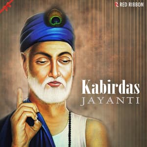Kabirdas Jayanti - Anup Jalota