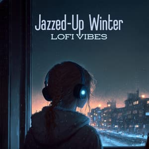 Jazzed-Up Winter LOFI Vibes - Lo-fi Chill Zone