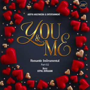 You & Me-Romantic Instrumental-Part 02 - Utpal Jivrajani