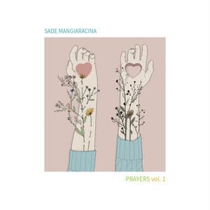 Prayers - , Vol. 1 - Sade Mangiaracina