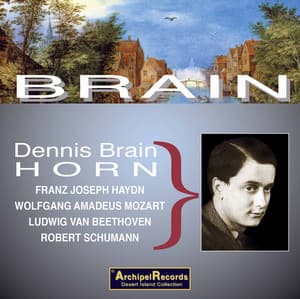 Haydn, Mozart, Beethoven & Schumann: Works for Horn - Dennis Brain