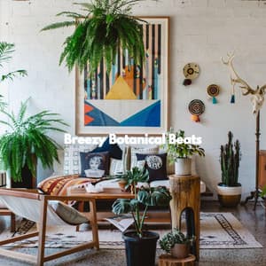 Breezy Botanical Beats - Cafe de Musica Instrumental