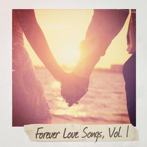 Forever Love Songs, Vol. 1 - Valentine's Day