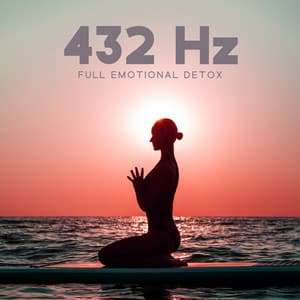 432 Hz: Full Emotional Detox - Self-Healing Music Therapy, Emotional Healing Frequency - Solfi Frequency
