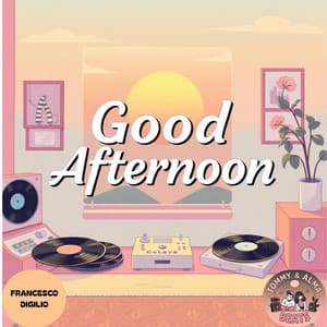 Good Afternoon - Francesco Digilio