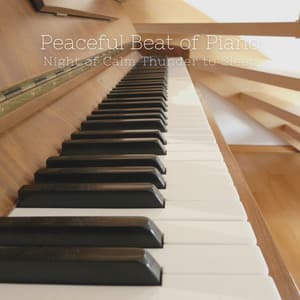 Peaceful Beat of Piano: Night of Calm Thunder to Sleep - Jazz Afternoons