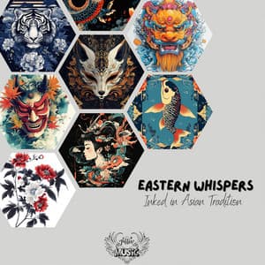 Eastern Whispers: Inked in Asian Tradition - Tattoo Music