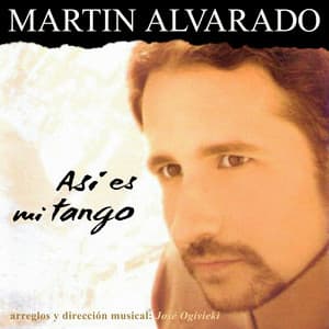 Así Es Mi Tango - Martin Alvarado
